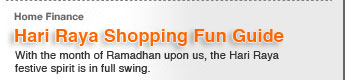 Home Finance | Hari Raya Shopping Fun Guide